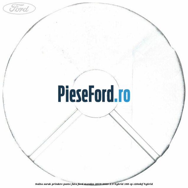 Saiba surub prindere punte fata Ford Mondeo 2019-2023 2.0 Hybrid 188 cp C20EDEF hybrid