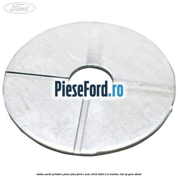 Saiba surub prindere punte fata Ford S-Max 2015-2023 2.0 EcoBlue 120 cp YNCA diesel