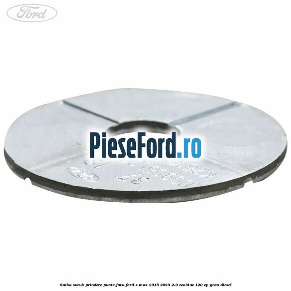 Saiba surub prindere punte fata Ford S-Max 2015-2023 2.0 EcoBlue 120 cp YNCA diesel
