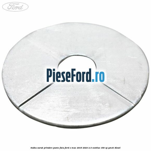 Saiba surub prindere punte fata Ford S-Max 2015-2023 2.0 EcoBlue 150 cp YMCB diesel