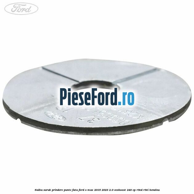 Saiba surub prindere punte fata Ford S-Max 2015-2023 2.0 EcoBoost 240 cp Saiba surub prindere punte fata Ford S-Max 2015-2023 2.0 EcoBoost 240 cp R9CD, R9CI benzina