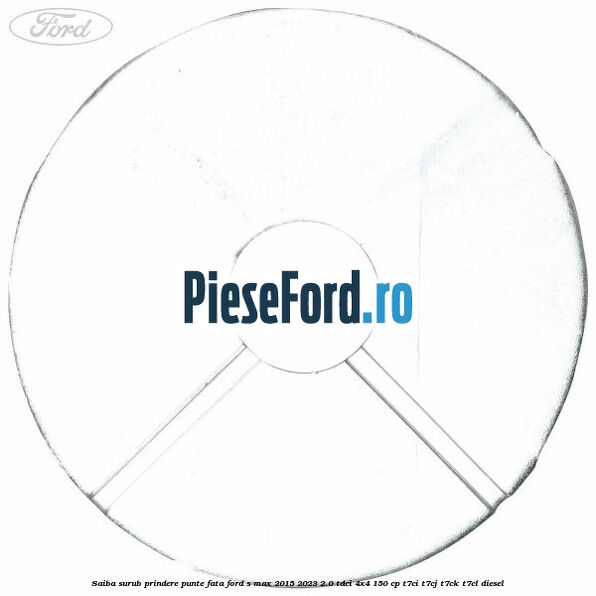 Saiba surub prindere punte fata Ford S-Max 2015-2023 2.0 TDCi 4x4 150 cp T7CI, T7CJ, T7CK, T7CL diesel