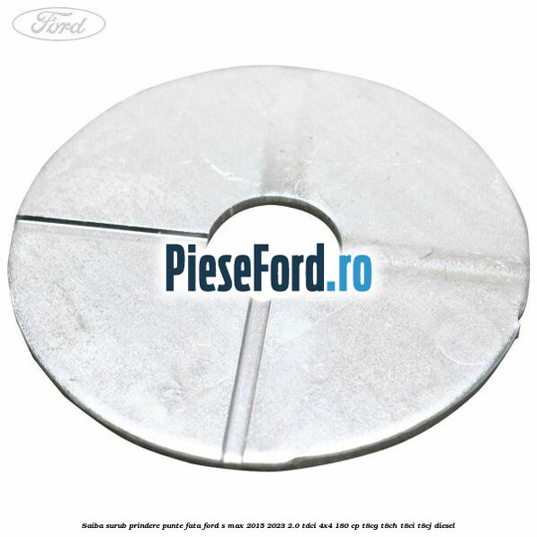 Saiba surub prindere punte fata Ford S-Max 2015-2023 2.0 TDCi 4x4 180 cp T8CG, T8CH, T8CI, T8CJ diesel