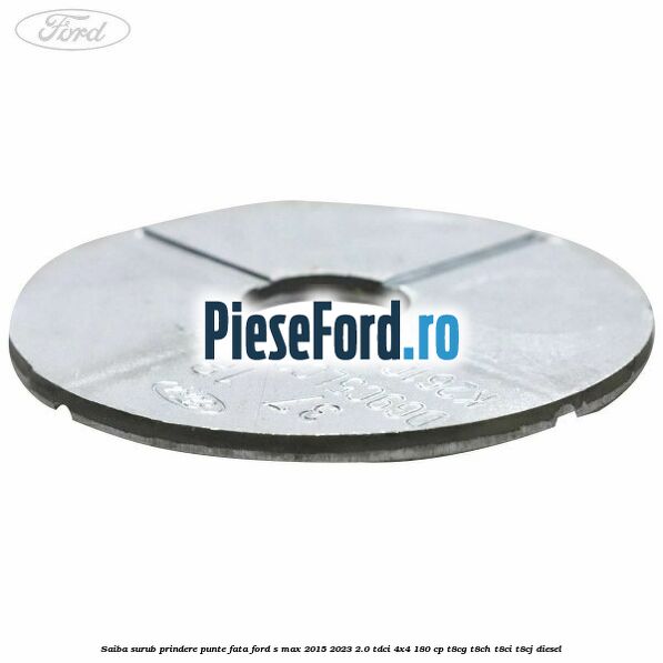 Saiba surub prindere punte fata Ford S-Max 2015-2023 2.0 TDCi 4x4 180 cp T8CG, T8CH, T8CI, T8CJ diesel