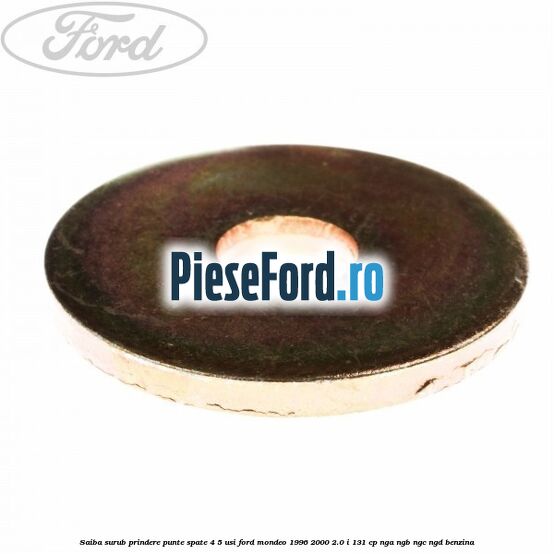 Saiba surub prindere punte spate 4/5 usi Ford Mondeo 1996-2000 2.0 i 131 cp Saiba surub prindere punte spate 4/5 usi Ford Mondeo 1996-2000 2.0 i 131 cp NGA, NGB, NGC, NGD benzina