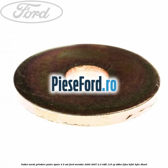 Saiba surub prindere punte spate 4/5 usi Ford Mondeo 2000-2007 2.0 TDDI 115 cp Saiba surub prindere punte spate 4/5 usi Ford Mondeo 2000-2007 2.0 TDDI 115 cp D6BA, HJBA, HJBB, HJBC diesel