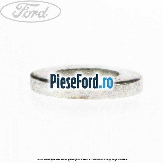 Saiba surub prindere scaun, podea Ford B-Max 1.0 EcoBoost 120 cp M1JA benzina