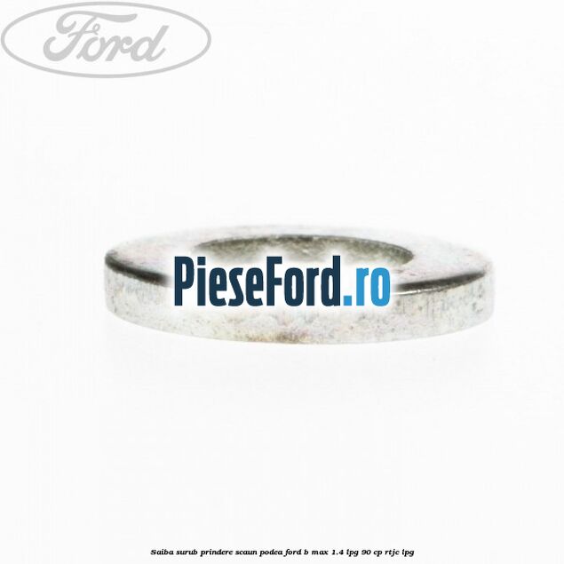 Saiba surub prindere scaun, podea Ford B-Max 1.4 LPG 90 cp RTJC LPG