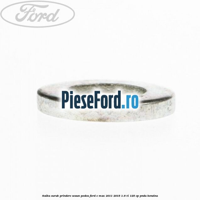 Saiba surub prindere scaun, podea Ford C-Max 2011-2015 1.6 Ti 125 cp PNDA benzina