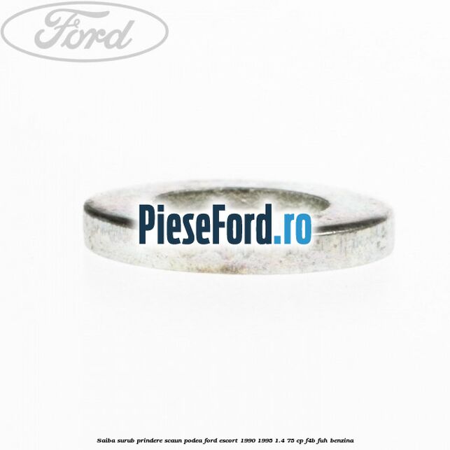 Saiba surub prindere scaun, podea Ford Escort 1990-1995 1.4 75 cp F4B, FUH benzina