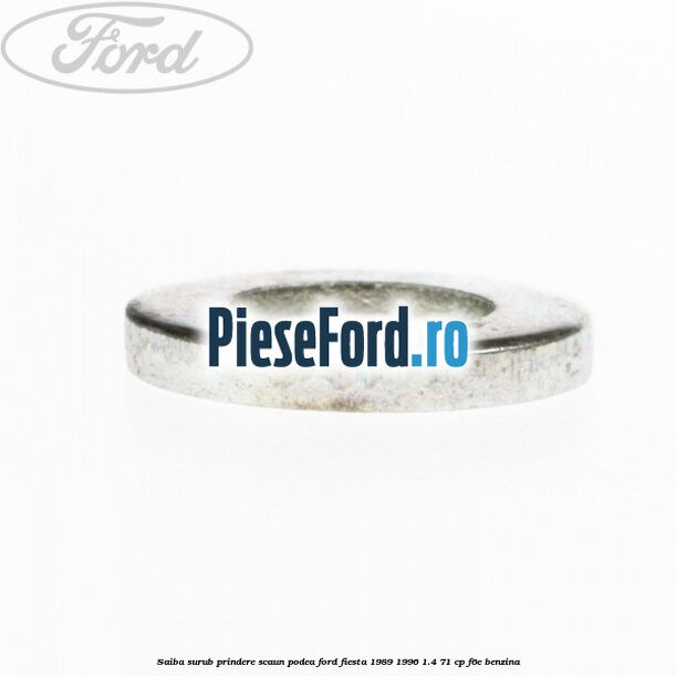 Saiba surub prindere scaun, podea Ford Fiesta 1989-1996 1.4 71 cp Saiba surub prindere scaun, podea Ford Fiesta 1989-1996 1.4 71 cp F6E benzina