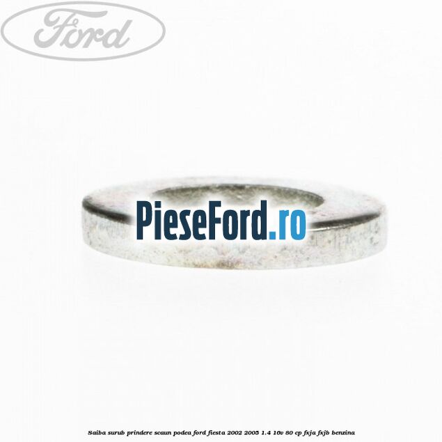 Saiba surub prindere scaun, podea Ford Fiesta 2002-2005 1.4 16V 80 cp FXJA, FXJB benzina