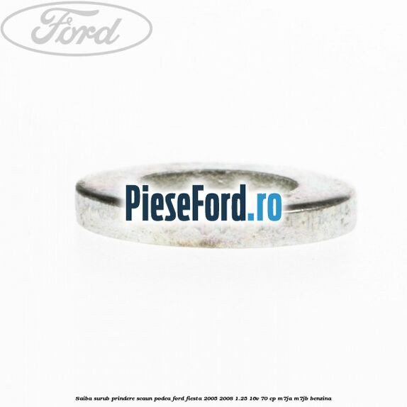 Saiba surub prindere scaun, podea Ford Fiesta 2005-2008 1.25 16V 70 cp M7JA, M7JB benzina