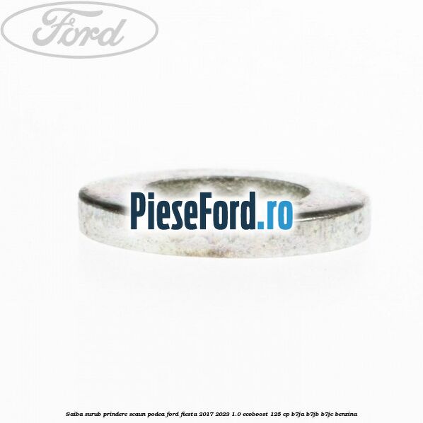 Saiba surub prindere scaun, podea Ford Fiesta 2017-2023 1.0 EcoBoost 125 cp B7JA, B7JB, B7JC benzina