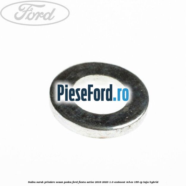 Saiba surub prindere scaun, podea Ford Fiesta Active 2018-2023 1.0 EcoBoost mHEV 155 cp BZJA Hybrid
