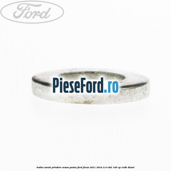 Saiba surub prindere scaun, podea Ford Focus 2011-2014 2.0 TDCi 163 cp TXDB diesel