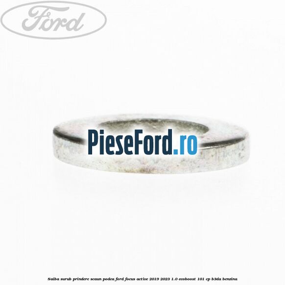 Saiba surub prindere scaun, podea Ford Focus Active 2019-2023 1.0 EcoBoost 101 cp B3DA benzina