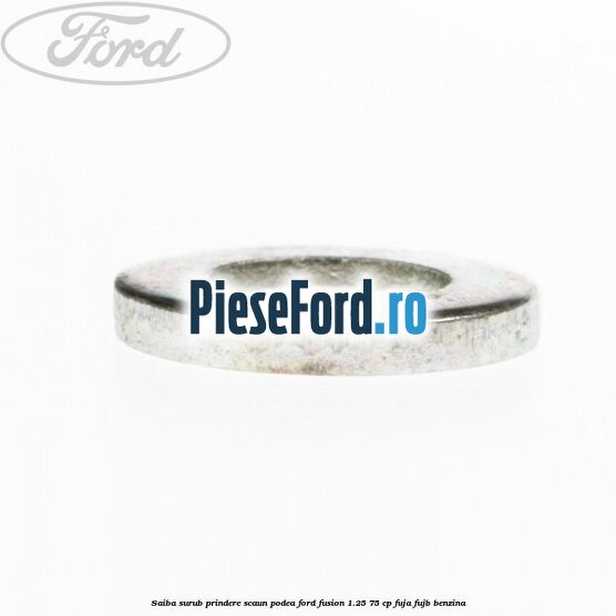 Saiba surub prindere scaun, podea Ford Fusion 1.25 75 cp FUJA, FUJB benzina