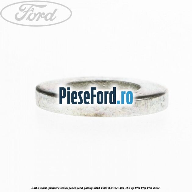 Saiba surub prindere scaun, podea Ford Galaxy 2015-2023 2.0 TDCi 4x4 150 cp T7CI, T7CJ, T7CL diesel