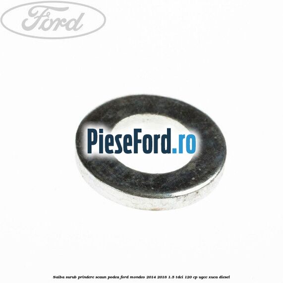 Saiba surub prindere scaun, podea Ford Mondeo 2014-2018 1.5 TDCi 120 cp UGCC, XUCA diesel