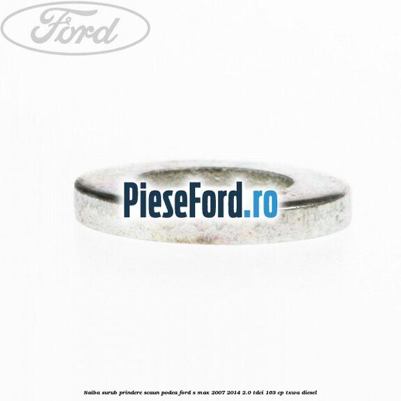 Saiba surub prindere scaun, podea Ford S-Max 2007-2014 2.0 TDCi 163 cp TXWA diesel