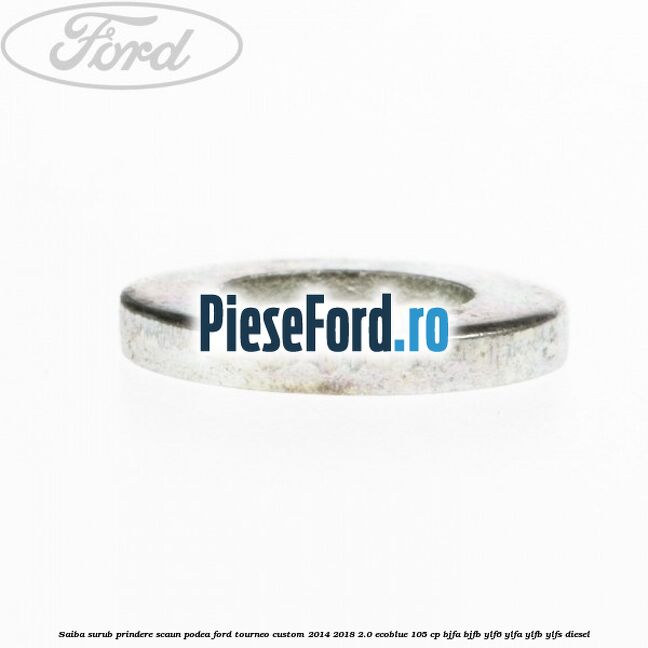 Saiba surub prindere scaun, podea Ford Tourneo Custom 2014-2018 2.0 EcoBlue 105 cp BJFA, BJFB, YLF6, YLFA, YLFB, YLFS diesel