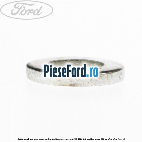 Saiba surub prindere scaun, podea Ford Tourneo Custom 2019-2023 2.0 EcoBlue mHEV 130 cp BKFC, BKFD Hybrid