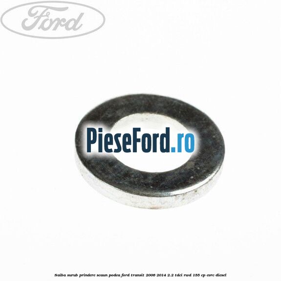 Saiba surub prindere scaun, podea Ford Transit 2006-2014 2.2 TDCi RWD 155 cp CVRC diesel