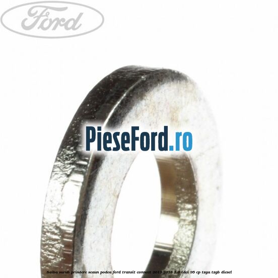 Saiba surub prindere scaun, podea Ford Transit Connect 2013-2018 1.6 TDCi 95 cp TZGA, TZGB diesel