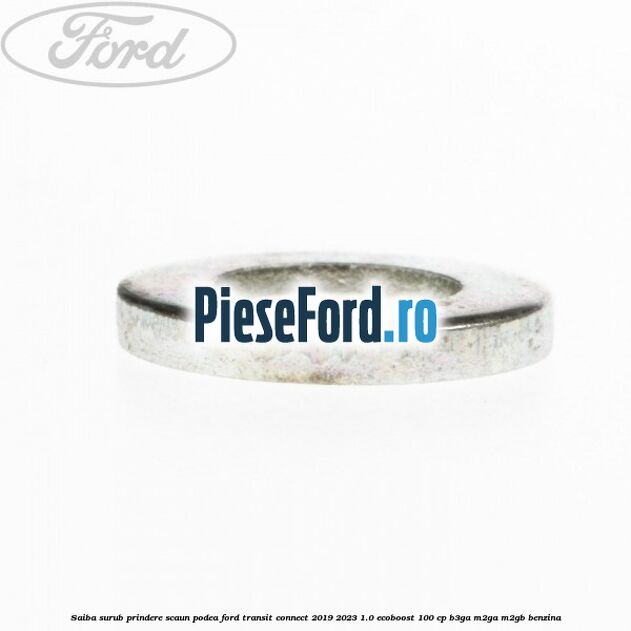 Saiba surub prindere scaun, podea Ford Transit Connect 2019-2023 1.0 EcoBoost 100 cp B3GA, M2GA, M2GB benzina