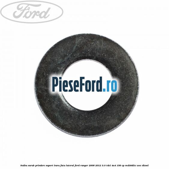 Saiba surub prindere suport bara fata lateral Ford Ranger 2006-2012 3.0 TDCi 4x4 156 cp MD30DITC, WEC diesel