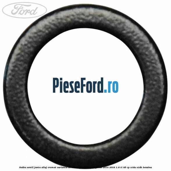Saiba ventil janta aliaj cromat, varianta cu senzor presiune Ford Focus 2014-2018 1.6 Ti 85 cp XTDA, XTDB benzina