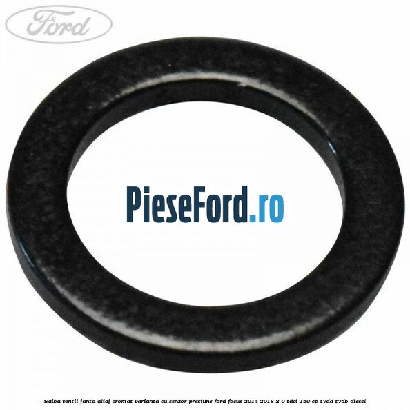 Saiba ventil janta aliaj cromat, varianta cu senzor presiune Ford Focus 2014-2018 2.0 TDCi 150 cp T7DA, T7DB diesel