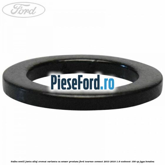 Saiba ventil janta aliaj cromat, varianta cu senzor presiune Ford Tourneo Connect 2013-2018 1.6 EcoBoost 150 cp JQGA benzina