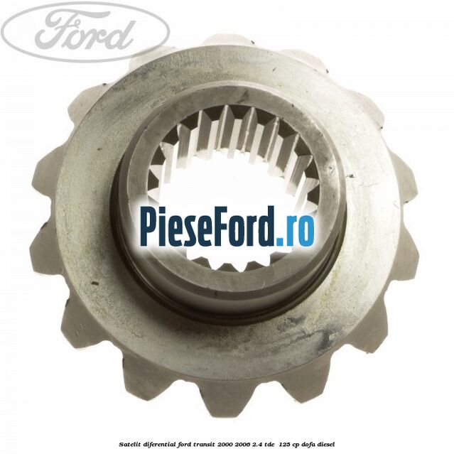 Satelit diferential Ford Transit 2000-2006 2.4 TDE  125 cp DOFA diesel