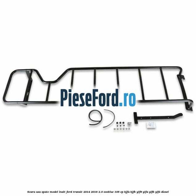 Scara usa spate model inalt Ford Transit 2014-2018 2.0 EcoBlue 105 cp Scara usa spate model inalt Ford Transit 2014-2018 2.0 EcoBlue 105 cp BJFA, BJFB, YLF6, YLFA, YLFB, YLFS diesel