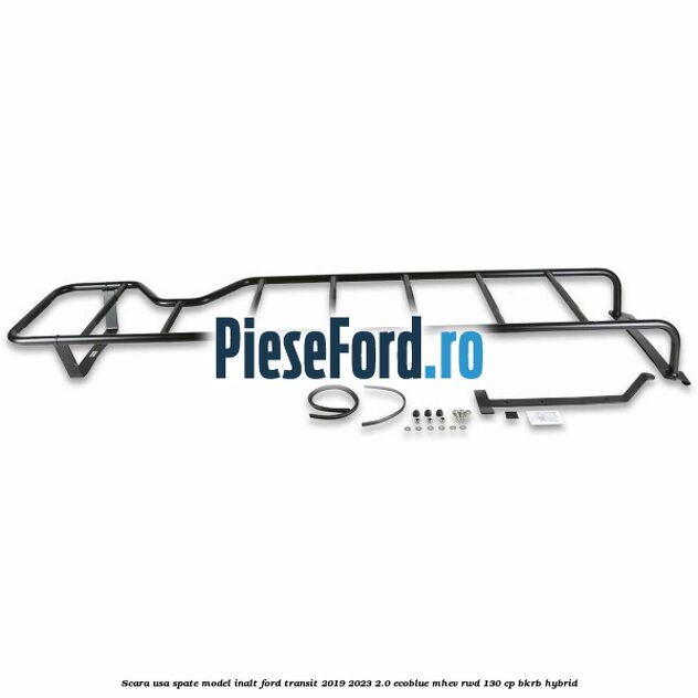 Scara usa spate model inalt Ford Transit 2019-2023 2.0 EcoBlue mHEV RWD 130 cp BKRB Hybrid