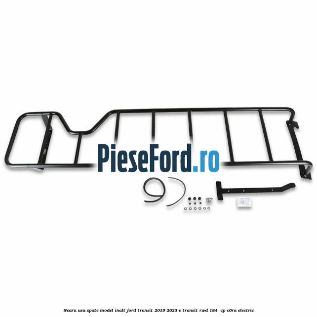 Scara usa spate model inalt Ford Transit 2019-2023 E-TRANSIT RWD 184  cp C0RA electric