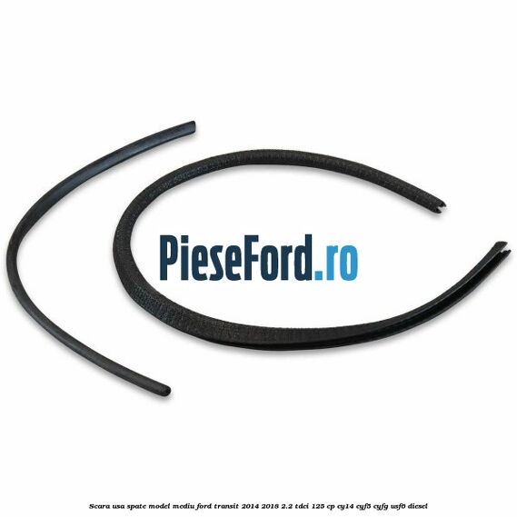 Scara usa spate model mediu Ford Transit 2014-2018 2.2 TDCi 125 cp CY14, CYF5, CYFG, USF6 diesel