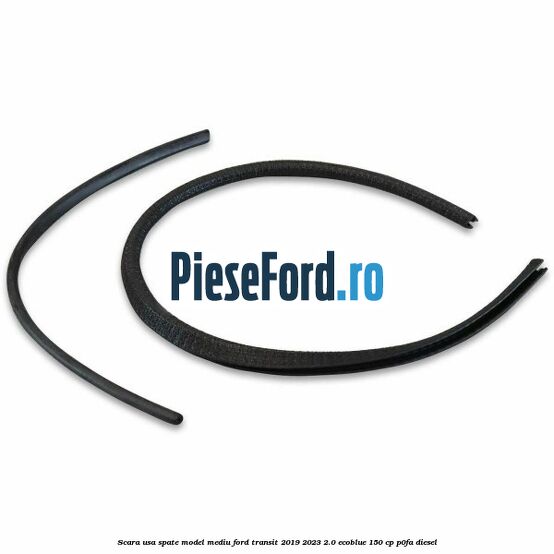 Scara usa spate model mediu Ford Transit 2019-2023 2.0 EcoBlue 150 cp P0FA diesel