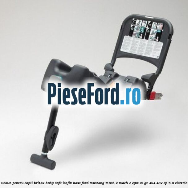 Scaun pentru copii Britax Baby Safe ISOFIX Base Ford Mustang Mach-E MACH-E (CGW) EV GT 4x4 487 cp Scaun pentru copii Britax Baby Safe ISOFIX Base Ford Mustang Mach-E MACH-E (CGW) EV GT 4x4 487 cp n/a electric