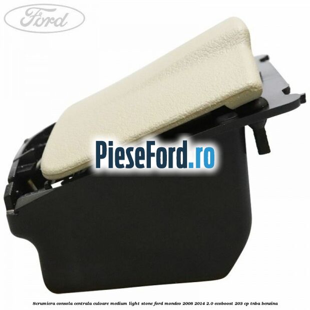 Scrumiera consola centrala culoare medium light stone Ford Mondeo 2008-2014 2.0 EcoBoost 203 cp TNBA benzina