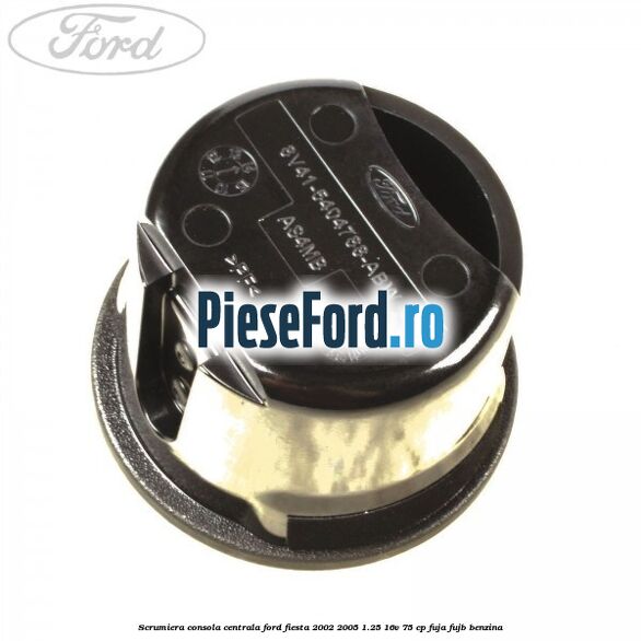 Scrumiera consola centrala Ford Fiesta 2002-2005 1.25 16V 75 cp FUJA, FUJB benzina