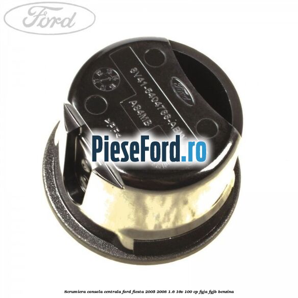 Scrumiera consola centrala Ford Fiesta 2005-2008 1.6 16V 100 cp FYJA, FYJB benzina
