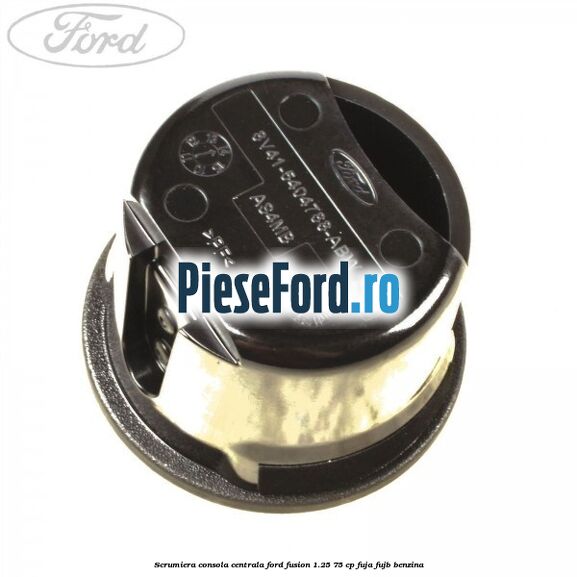Scrumiera consola centrala Ford Fusion 1.25 75 cp FUJA, FUJB benzina