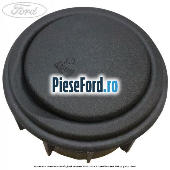 Scrumiera consola centrala Ford Mondeo 2019-2023 2.0 EcoBlue 4x4 190 cp YMCC diesel