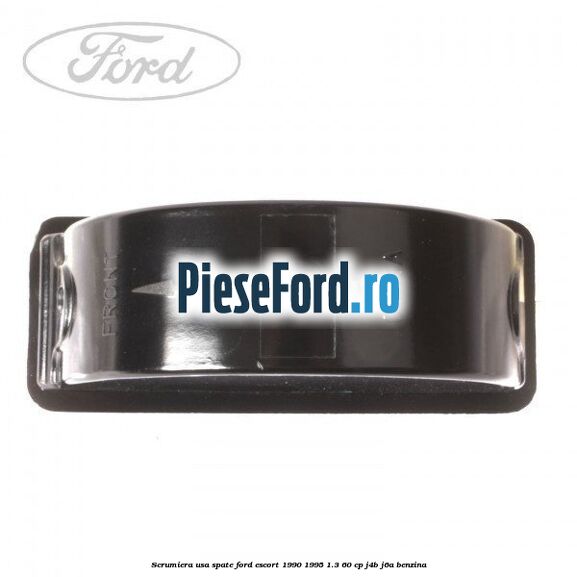 Scrumiera usa spate Ford Escort 1990-1995 1.3 60 cp J4B, J6A benzina