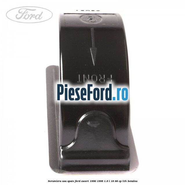 Scrumiera usa spate Ford Escort 1990-1995 1.6 i 16 88 cp L1H benzina