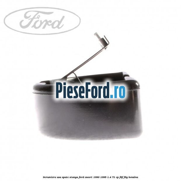 Scrumiera usa spate stanga Ford Escort 1990-1995 1.4 71 cp F6F, F6G benzina