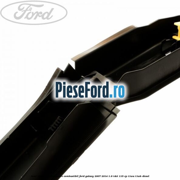 Scut conducte alimentare combustibil Ford Galaxy 2007-2014 1.6 TDCi 115 cp Scut conducte alimentare combustibil Ford Galaxy 2007-2014 1.6 TDCi 115 cp T1WA, T1WB diesel